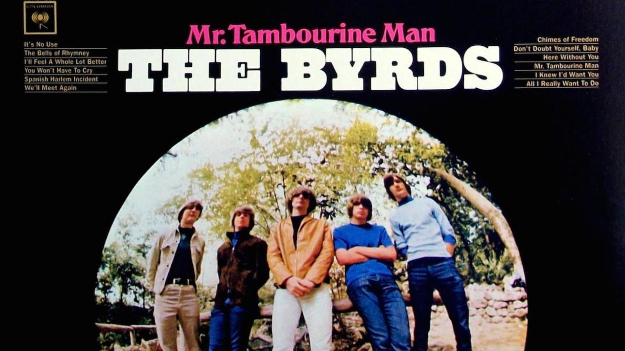 Byrds Mr Tambourine Man | The Woodstock Whisperer/Jim Shelley